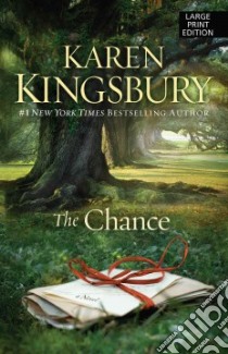 The Chance libro in lingua di Kingsbury Karen