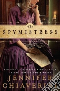The Spymistress libro in lingua di Chiaverini Jennifer