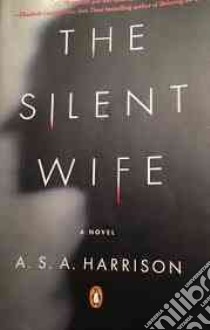 The Silent Wife libro in lingua di Harrison A. S. A.