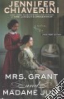 Mrs. Grant and Madame Jule libro in lingua di Chiaverini Jennifer