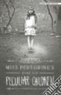 Miss Peregrine's Home for Peculiar Children libro in lingua di Riggs Ransom