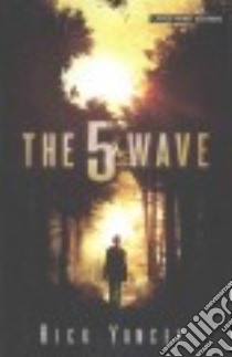The 5th Wave libro in lingua di Yancey Rick