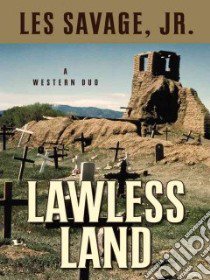 Lawless Land libro in lingua di Savage Les