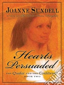 Hearts Persuaded libro in lingua di Sundell Joanne