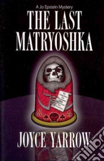 The Last Matryoshka libro in lingua di Yarrow Joyce