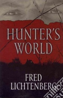 Hunter's World libro in lingua di Lichtenberg Fred
