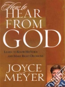 How to Hear from God libro in lingua di Meyer Joyce