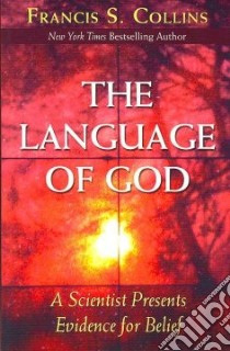 The Language of God libro in lingua di Collins Francis S.