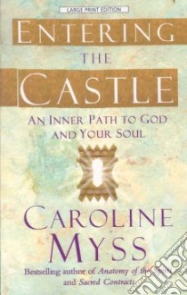 Entering the Castle libro in lingua di Myss Caroline