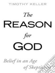 The Reason for God libro in lingua di Keller Timothy
