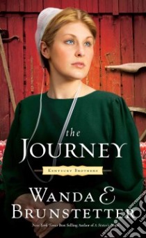 The Journey libro in lingua di Brunstetter Wanda E.