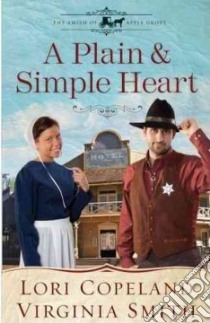 A Plain & Simple Heart libro in lingua di Copeland Lori, Smith Virginia