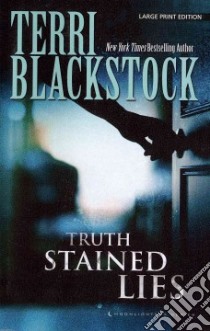 Truth-Stained Lies libro in lingua di Blackstock Terri