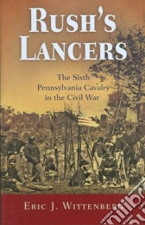 Rush's Lancers libro in lingua di Wittenberg Eric J.