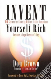 Invent Yourself Rich libro in lingua di Brown Don, Hall Don (FRW)