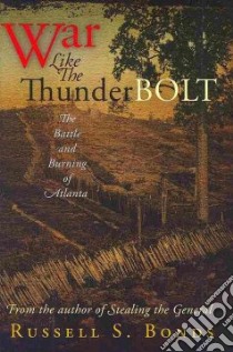 War Like the Thunderbolt libro in lingua di Bonds Russell S.