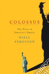 Colossus libro in lingua di Ferguson Niall