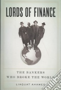 Lords of Finance libro in lingua di Ahamed Liaquat