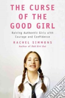 The Curse of the Good Girl libro in lingua di Simmons Rachel