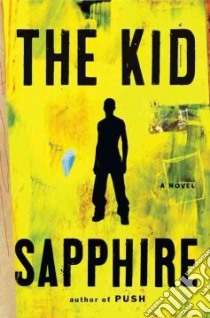The Kid libro in lingua di Sapphire