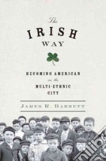 The Irish Way libro in lingua di Barrett James R.