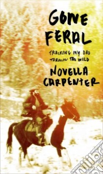Gone Feral libro in lingua di Carpenter Novella