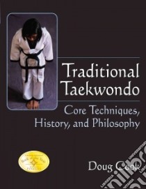 Traditional Taekwondo libro in lingua di Cook Doug