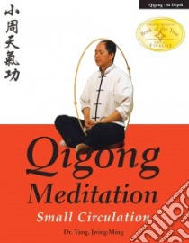 Qigong Meditation libro in lingua di Yang Jwing-Ming