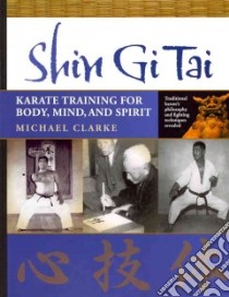 Shin Gi Tai libro in lingua di Clarke Michael