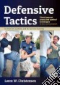 Defensive Tactics libro in lingua di Christensen Loren W.