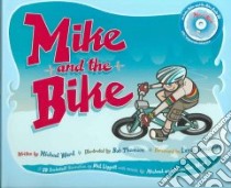 Mike And the Bike libro in lingua di Ward Michael