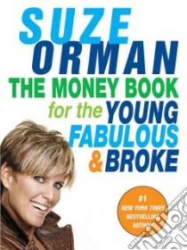 The Money Book for the Young, Fabulous & Broke libro in lingua di Orman Suze