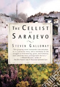 The Cellist of Sarajevo libro in lingua di Galloway Steven