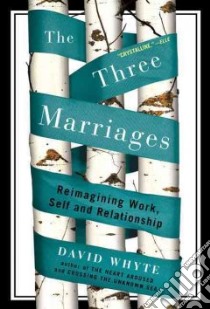 The Three Marriages libro in lingua di Whyte David