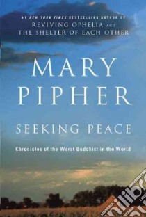 Seeking Peace libro in lingua di Pipher Mary