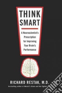 Think Smart libro in lingua di Restak Richard M.D.