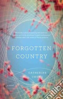 Forgotten Country libro in lingua di Chung Catherine