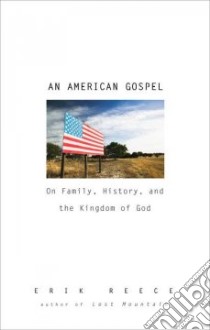 An American Gospel libro in lingua di Reece Erik