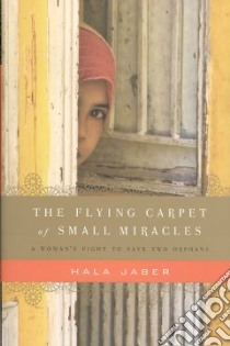 The Flying Carpet of Small Miracles libro in lingua di Jaber Hala