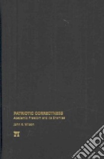 Patriotic Correctness libro in lingua di Wilson John K.