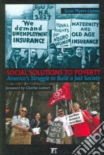 Social Solutions to Poverty libro in lingua di Myers-Lipton Scott J., Lemert Charles (FRW)