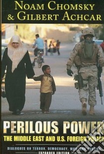 Perilous Power libro in lingua di Chomsky Noam, Achcar Gilbert, Shalom Stephen Rosskamm (EDT)