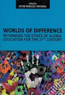 Worlds Of Difference libro in lingua di Trifonas Peter Pericles (EDT)