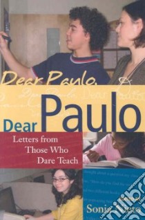 Dear Paulo libro in lingua di Nieto Sonia (EDT), Macedo Donaldo (FRW)