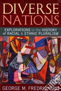 Diverse Nations libro in lingua di Fredrickson George M.
