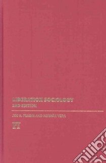 Liberation Sociology libro in lingua di Feagin Joe R., Vera Hernan