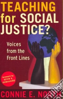 Teaching for Social Justice? libro in lingua di North Connie E.