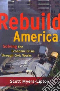 Rebuild America libro in lingua di Myers-lipton Scott