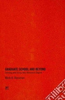 Graduate School and Beyond libro in lingua di Rossman Mark H.