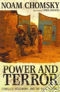 Power and Terror libro in lingua di Chomsky Noam, Hedges Chris (FRW)